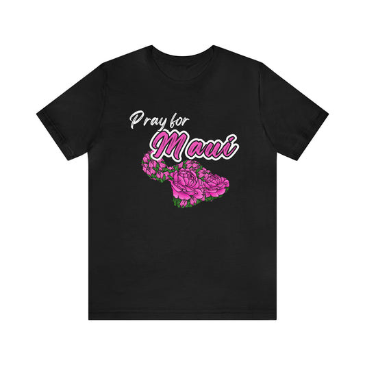 Pray for Maui - Unisex Jersey Short Sleeve Tee