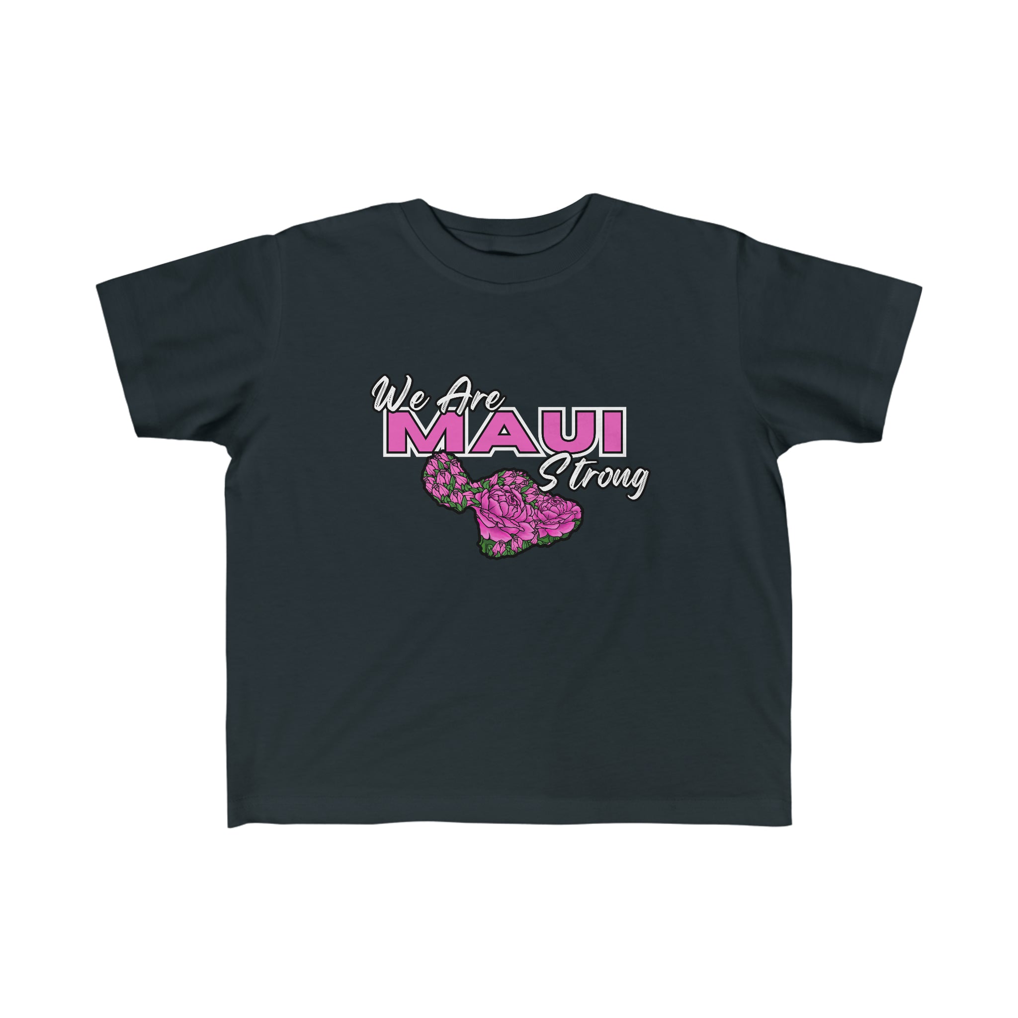 We Are Maui Strong - Toddler's Fine Jersey Tee