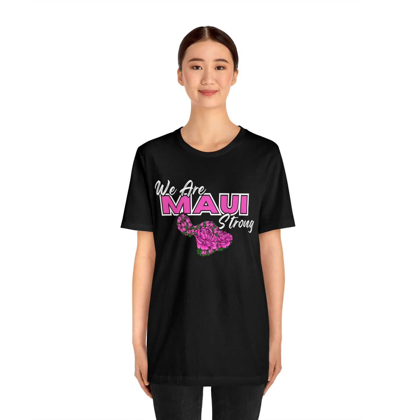 We Are Maui Strong - Unisex Jersey Short Sleeve Tee (Maui Strong Collection, Benefiting those affected by the Maui Fires)