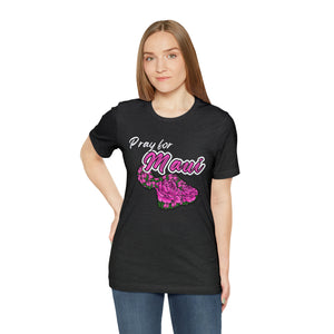 Pray for Maui - Unisex Jersey Short Sleeve Tee