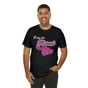 Pray for Maui - Unisex Jersey Short Sleeve Tee