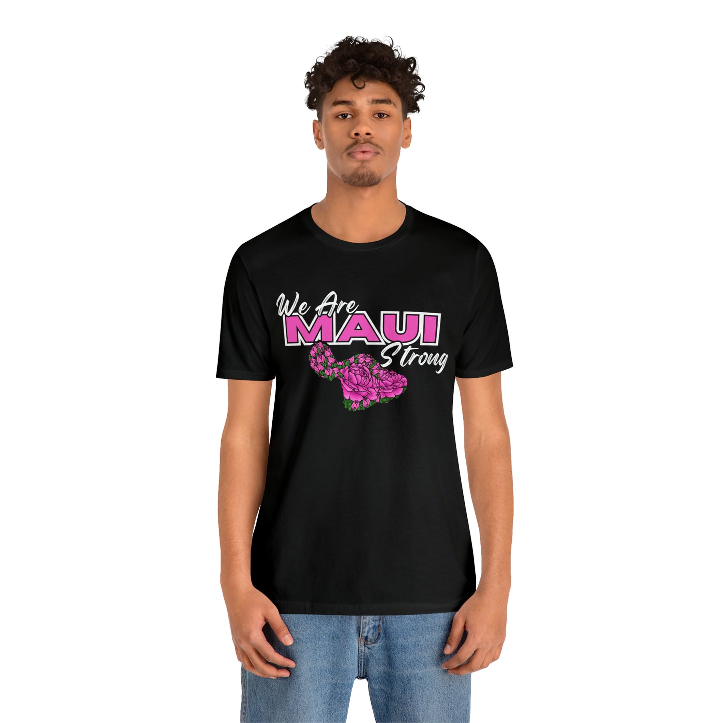 We Are Maui Strong - Unisex Jersey Short Sleeve Tee (Maui Strong Collection, Benefiting those affected by the Maui Fires)