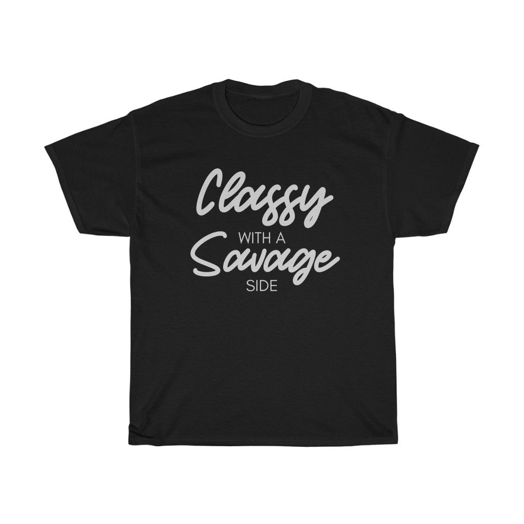 Classy with a Savage Side - Unisex Heavy Cotton Tee